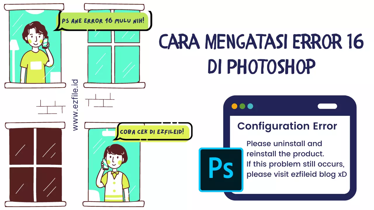 @ezfileid - Cara Mengatasi Error 16 di Photoshop