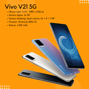 Vivo V21 5G - Rekomendasi HP Terbaik Untuk Content Creator dan Influencer 2022