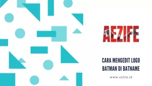 Cara Mengedit Logo The Batman 2022 Kustom Tanpa Aplikasi @ezfileid (COVER)