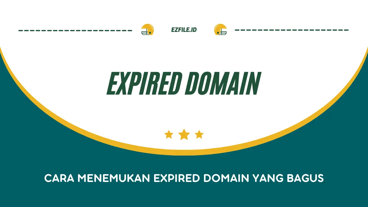 Cara Menemukan Expired Domain yang Bagus
