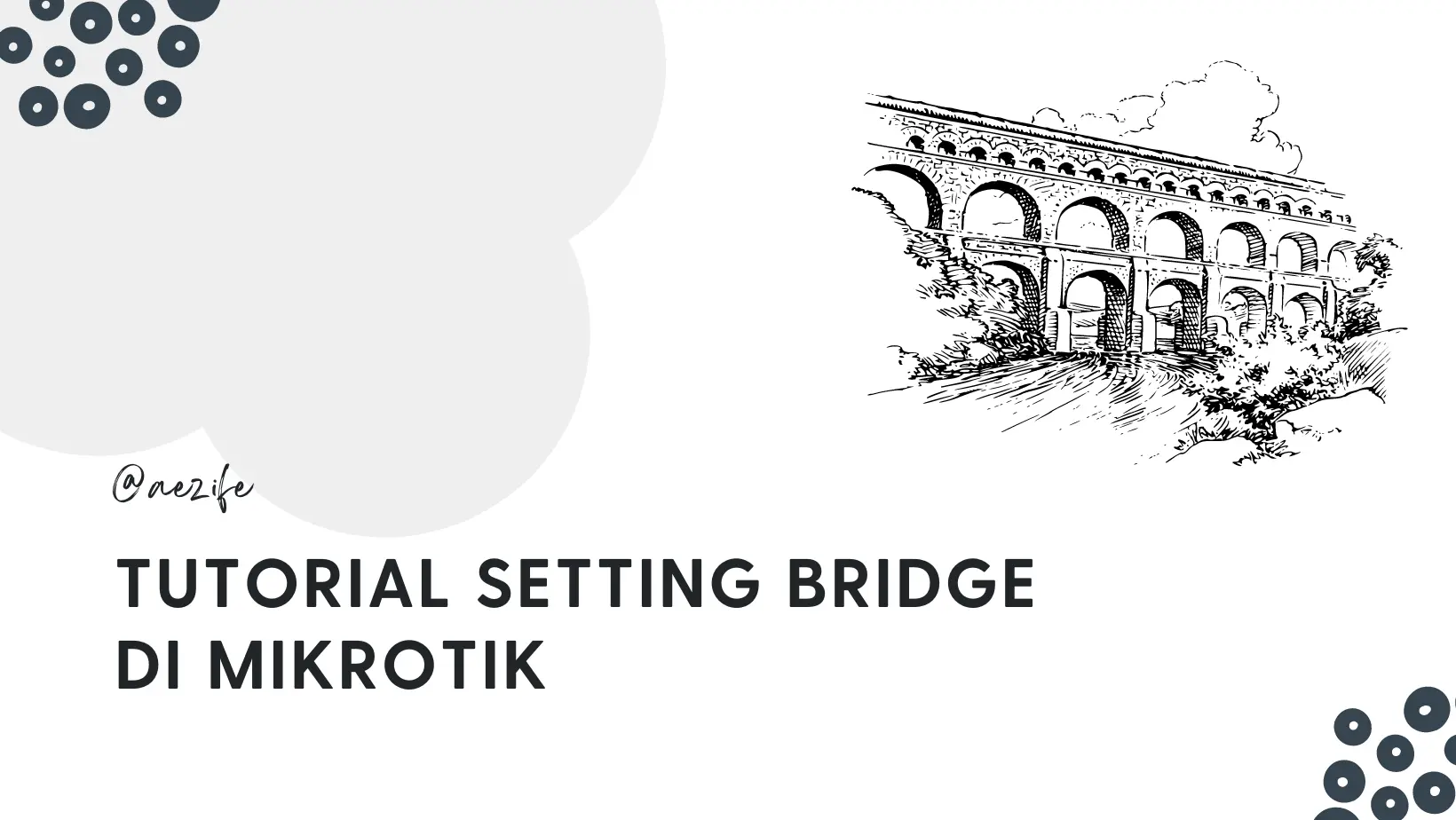 Cara setting bridge di mikrotik (cover)